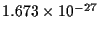 $1.673\times10^{-27}$