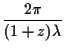 $\displaystyle {2 \pi \over (1+z) \lambda}$