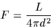 \begin{displaymath}
F=\frac{L}{4\pi d^2}
\end{displaymath}